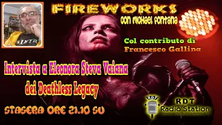 Fireworks con Michael Fontana - Intervista a Eleonora Steva Vaiana dei Deathless Legacy.
