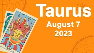 Taurus horoscope for today August 7 2023 ♉️ Dont Miss The Details
