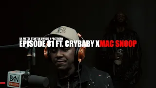 CryBaby FreeStyle w/ Wikid x LiL Pistol Starter x Mac Snoop @boxedin_