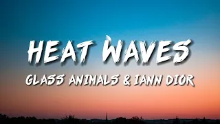 Glass Animals & iann dior – Heat Waves (Lyrics)