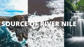 The Source of River Nile in Uganda #RiverNile