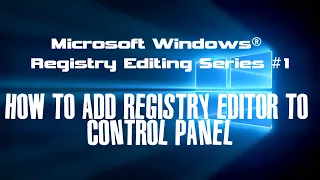 Add Registry Editor To Control Panel [RegHacks 1].m4v