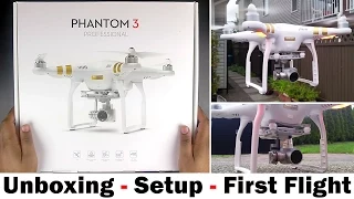 DJI Phantom 3 Professional - Unboxing, Setup Guide & First Flight.