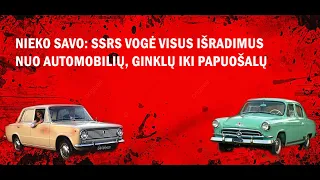 Nieko savo: SSRS vogė viską nuo automobilių, ginklų iki papuošalų. Istorija trumpai