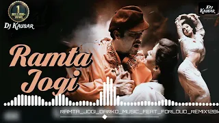 RAMTA JOGI DARKO MUSIC FEAT FORLOUD REMIX 128k Dj-Kausar SUPERHIT HINDI DJ SONG