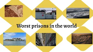 Top 10 Worst Prisons In The World