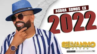 SILVANNO SALLES 2022 - AGORA SOMOS EX MUSICAS INEDITAS CD JUNHO 2022