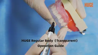 HUGE Regular Body（Transparent） Operation Guide