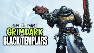 How to paint BLACK TEMPLARS - Grimdark Edition