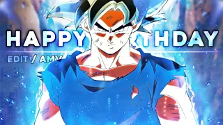 Goku - Happy Birthday [Edit/AMV]