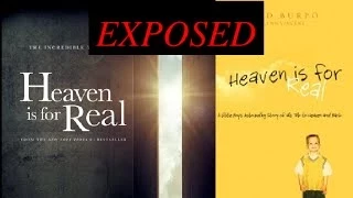 "Heaven Is For Real" Exposed