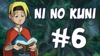 Ni No Kuni - The Forest Guardian (Part 6)