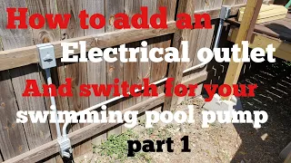 How to add an outlet and switch to your swimming pool pump. part 1