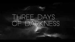 PROPHECY (MIRRORED): 3 DAYS OF DARKNESS IS COMING !!!