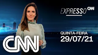 EXPRESSO CNN - 29/07/2021