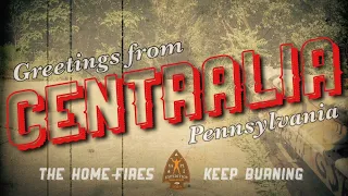 Ghost Town of Centralia, Pennsylvania