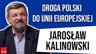 Droga Polski do UE - Jarosław Kalinowski