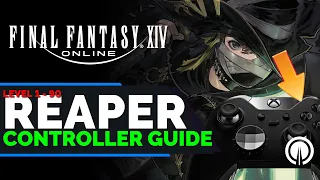 Final Fantasy 14 Reaper Controller Guide | Xbox | PS5 | PC | Endwalker