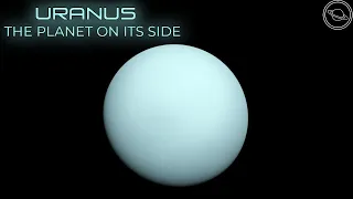 Uranus - The Planet On Its Side | Planets of the Solar System #7
