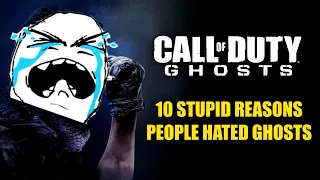 10 DUMB RESONS Why People USED to HATE COD GHOSTS...dont hate the game, hate the players...