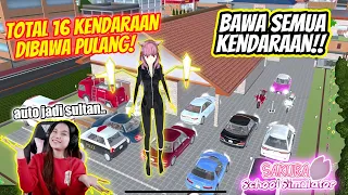 BAWA PULANG 16 KENDARAAN KE RUMAH SAKURANI!! AUTO SULTAN!! SAKURA SCHOOL SIMULATOR INDONESIA-Part 31