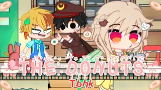 //💫🌺The Donuts 🌺💫//Hananene//Tbhk x Gacha club//Nati_San//