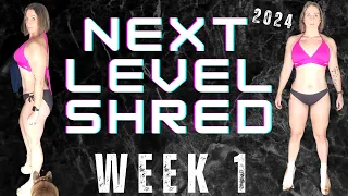 NEXT LEVEL SHRED 2024: WEEK 1