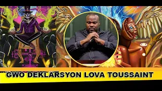 GWO DEKLARASYON  LOVA TOUSSAINT SOU VODOU ANPIL MOUN KRITIKE VODOU A KRAZE AYITI