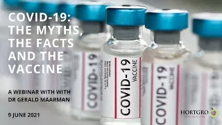 COVID-19: THE MYTHS, THE FACTS AND THE VACCINE Webinar,9 June 2021