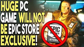 THIS HUGE PC GAME WILL NOT BE EPIC STORE EXCLUSIVE!