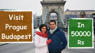 How To Plan Prague Budapest In 50000 | In Hindi | Europe Travel From India