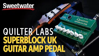 Quilter Labs SuperBlock UK 25-watt Guitar Amp Pedal Demo