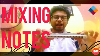 Mixing Notes|Mouthorgan|9804366668(Call/Whtsap)|Ranit Sir