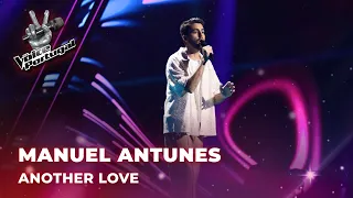 Manuel Antunes | “Another Love" | Blind Auditions | The Voice Portugal 2023