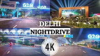 NIGHT Drive in DELHI | G20 Summit Beautification | NEW BHARAT | 4K