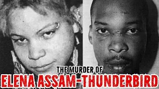 The Murder of Elena Assam-Thunderbird