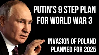 RUSSIA's 9 Step Plan for World War 3 as Plans to Invade Poland Could Cause Full Scale War with NATO