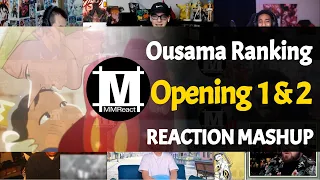 Ousama Ranking Opening 1 & 2 | Reaction Mashup