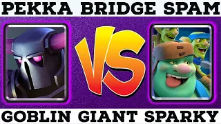PEKKA BRIDGE SPAM VS GOBGIANT SPARKY! - CLASH ROYALE