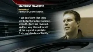 Ryan Leaf Arrested - Ryan Leaf Responds To Arrest