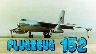Passagierstrahlflugzeug  « B -  152 »