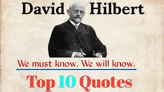 David Hilbert's Top 10 Quotes.