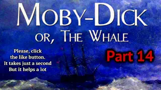 Part 14 Moby Dick, or the Whale