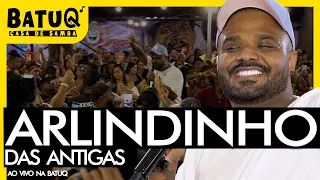 Arlindinho das Antigas Ao vivo na BatuQ