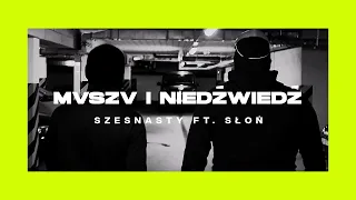 Szesnasty ft. Słoń - Mvszv i Niedźwiedź (prod. FANTOM)