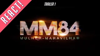 NERD REACT!: MULHER MARAVILHA 1984, QUE VIBE! (trailer 1)