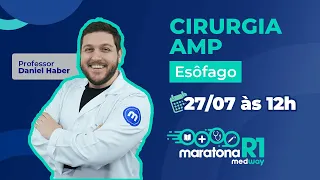 AMP 2022: Aula de Esôfago | Maratona R1 Medway