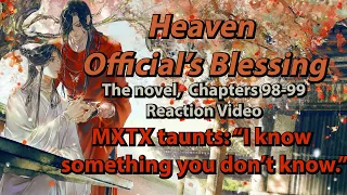 TGCF/Heaven Official's Blessing Novel Reaction Chapters 98-99