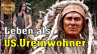 Wie war das Leben als amerikanischer Ureinwohner im wilden Westen?