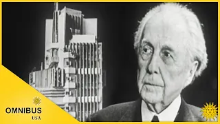 Frank Lloyd Wright on Forms Of Architecture and His Son's Houses | Omnibus With Alistair Cooke